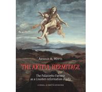 The artful hermitage. The Palazzetto Farnese as a counterreformation diaeta