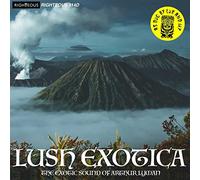 The Arthur Lyman Group Lush Exotica: The Exotic Sound of Arthur Lyman (CD) Album