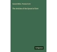 The Articles of the Synod of Dort