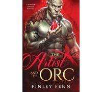 The Artist and the Orc: A Monster Fantasy Romance
