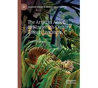 The Artist as Animal in Nineteenth-Century French Literature