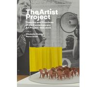 The Artist project. Theories and practices of the contemporary ar