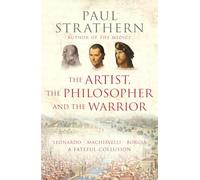 Paul Strathern The Artist, The Philosopher and The Warrior (Tascabile)