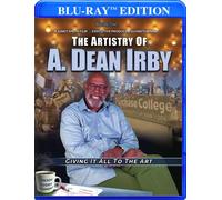 The Artistry of A. Dean Irby (Blu-ray) A.Dean Irby Juney Smith