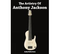 Andy Robertson The Artistry of Anthony Jackson (Tascabile)