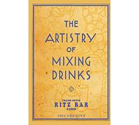 Ross Brown The Artistry Of Mixing Drinks (1934) (Tascabile)