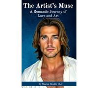 The Artist's Muse: A Romantic Tale of Love and Art