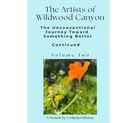 The Artists of Wildwood Canyon Vol. Two