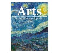 The Arts: A Visual Encyclopedia (Tascabile) DK Children's Visual Encyclopedias