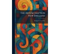 The Arts & Crafts in New England