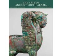 The Arts of Ancient South Arabia
