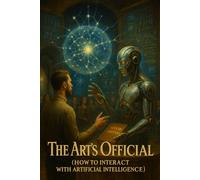 The Art's Official (How to Interact with Artificial Intelligence)
