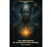 The Ascendence of Synthetic Intelligence
