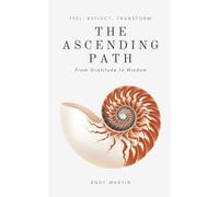 The Ascending Path: From Gratitude to Wisdom