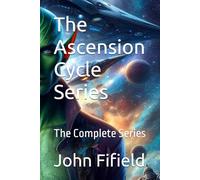 The Ascension Cycle Series: The Complete Series