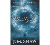 The Ascension: First Novel in The Callum Walker Series