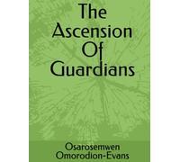 The Ascension Of Guardians