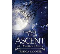 The Ascent of Dorothea Drazik - NUOVO