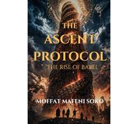 The Ascent Protocol: The Rise of Babel