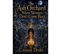 The Ash Orchard: Where Women Don't Come Back