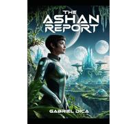 The Ashan Report: A Vision of Tomorrow