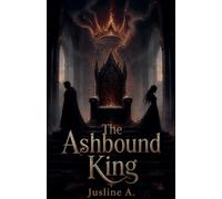 The Ashbound King