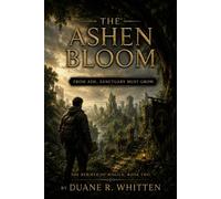 The Ashen Bloom: From Ash, Sanctuary Must Grow