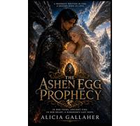 The Ashen Egg Prophecy: 1