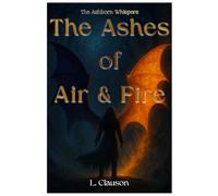 The Ashes Of Air And Fire