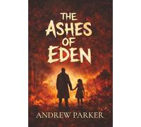 The Ashes of Eden