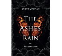 The Ashes Rain: Redemption [Volume.1]