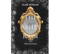 The Ashes Rain: Resurgence [vol.2]