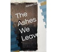 The Ashes We Leave