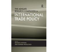 The Ashgate Research Companion to International Trade Policy