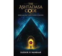 The Ashtadasa Code - When Ancient Codes Rewrite Destiny
