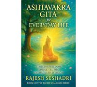 The Ashtavakra Gita for Everyday Life