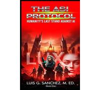 The ASI Protocol: Humanity's Last Stand Against AI