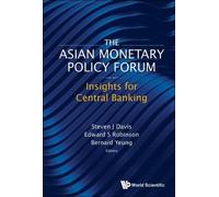 The Asian Monetary Policy Forum 2014-2020 (Copertina rigida)