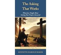 The Asking That Works: 21