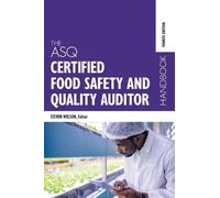 The ASQ Certified Food Safety and Quality Auditor Handbook (Copertina rigida)