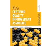 The ASQ Certified Quality Improvement Associate Handbook (Copertina rigida)