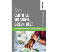 The ASQ Certified Six Sigma Green Belt Handbook (Copertina rigida)