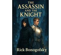 The Assassin and the Knight: After the War: Book 2
