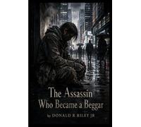 The Assassin Who Became a Beggar