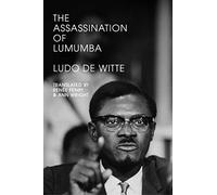 Ludo De Witte The Assassination of Lumumba (Tascabile)