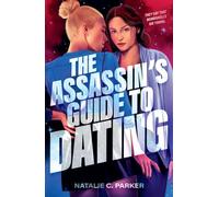 The Assassin's Guide to Dating