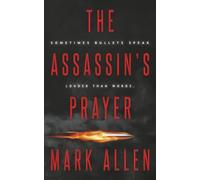The Assassin's Prayer: An Action Adventure Thriller: 2