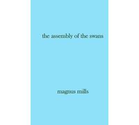 the assembly of the swans