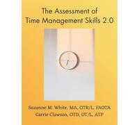 The Assessment of Time Management ATMS 2.0 Manual: 1