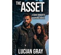 The Asset: A Dark Romantic Suspense Novel